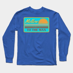 Mellow to the Max Long Sleeve T-Shirt